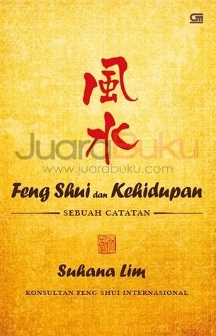 Fengshui Dan Kehidupan: Sebuah Catatan