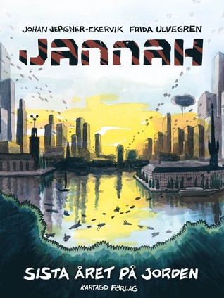 Jannah: Sista året på jorden (Jannah, #1)