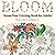 Bloom: Adult Coloring Book (Stress Free Coloring Books For Adults)