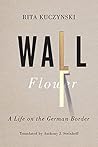 Wall Flower: A Li...