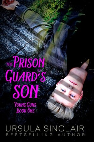 The Prison Guard's Son (Young Guns #1)