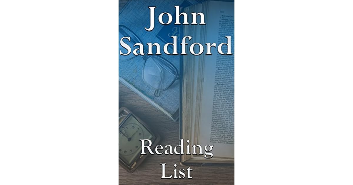 John Sandford Reading List Prey Series, Kidd Series, Virgil Flowers Series, Singular Menace