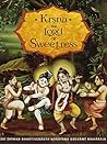 Kṛṣṇa - the Lord of Sweetness