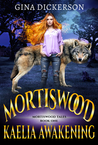 Kaelia Awakening (Mortiswood Tales, #1)