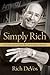 Simply Rich: Life and Lessons from the Cofounder of Amway: A Memoir