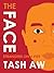 The Face by Tash Aw