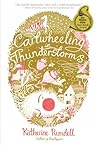 Cartwheeling in Thunderstorms by Katherine Rundell
