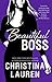 Beautiful Boss (Beautiful Bastard, #4.5)