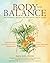Body into Balance by Maria Noel Groves Body into Balance by Maria Noel Groves