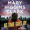 As Time Goes By by Mary Higgins Clark As Time Goes By by Mary Higgins Clark