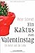 Ein Kaktus zum Valentinstag