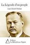 La Légende d’un peuple (French Edition)