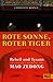 Rote Sonne, Roter Tiger: Re...