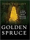 The Golden Spruce...