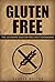 Gluten Free: The Ultimate Gluten Free Cookbook