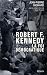 Robert F. Kennedy, La Foi D...