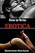 How to Write Erotica: An Introduction to Writing & Publishing Short Erotica that Sells!