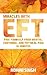 Miracles with EFT: Free Yourself from Mental, Emotional, and Physical Pain in Minutes
