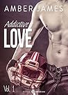 Addictive Love, vol. 1 by Amber James
