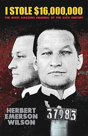 I Stole $16,000,000 (Kindle Edition)