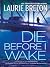 Die Before I Wake