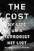 The Cost: My Life on a Terrorist Hit List