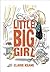 Little Big Girl