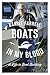 Boats in My Blood by Barrie Farrell