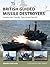 British Guided Missile Dest...