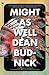 Might As Well by Dean Budnick