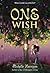 One Wish (13 Treasures Trilogy)