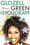 Is You Okay? by Glozell Green