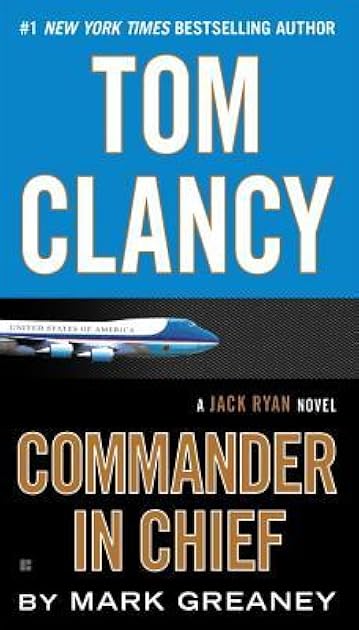 Tom Clancy Commander-in-Chief (Jack Ryan Universe, #20)