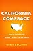 California Comeback: How A "Failed State" Became a Model for the Nation
