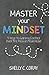 MASTER your MINDSET: 9 Keys...