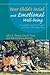 Your Child's Social and Emotional Well-Being: A Complete Guide for Parents and Those Who Help Them