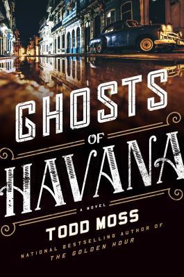 Ghosts of Havana (Judd Ryker, #3)