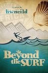 Beyond the Surf by Hwneild