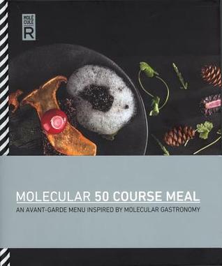 Molecular 50 Course Meal: An Avant-garde Menu Inspired by Molecular Gastronomy