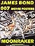 MOONRAKER: JAMES BOND 007 MOVIE POSTER BOOK, VOL. 10: Movie Posters, Lobby Cards, Movie Stills And Photographs From Around The World (JAMES BOND 007 MOVIE POSTER BOOKS)
