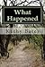 What Happened by Kathy Bates
