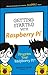 Getting Started with Raspberry Pi (Dummies Junior)