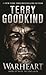 Warheart by Terry Goodkind