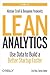 Lean Analytics: Use Data to Build a Better Startup Faster