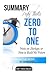 Peter Theil's Zero to One: Notes on Startups, or How to Build the Future Summary