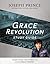 Grace Revolution Study Guide