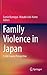 Family Violence in Japan: A Life Course Perspective