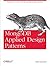 Mongodb Applied Design Patterns: Practical Use Cases with the Leading Nosql Database