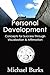 Personal Development: 43 Concepts of Success Through Visualization & Affirmation