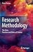 Research Methodology: The Aims, Practices and Ethics of Science
